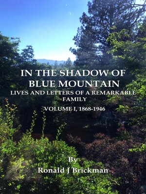 cover image of In the Shadow of Blue Mountain: Lives And Letters Of A Remarkable Family, Volume I, 1868-1946